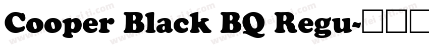 Cooper Black BQ Regu字体转换